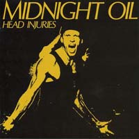 Midnight Oil — Head Injuries
